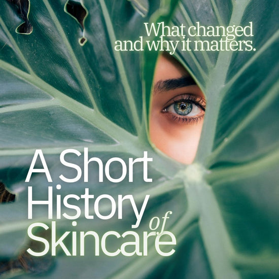 A Short History of Skincare